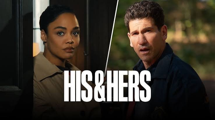 Netflix की 6 एपिसोड वाली क्राइम थ्रिलर ‘His & Hers’ में हर मोड़ पर नया राज, IMDb पर 7.1 रेटिंग Netflix की 6 एपिसोड वाली ‘His & Hers’ क्राइम थ्रिलर,